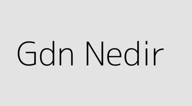 Gdn Nedir