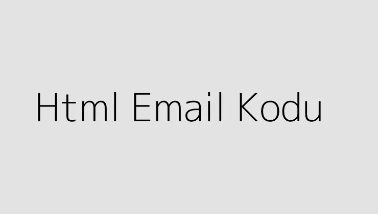 Html Email Kodu