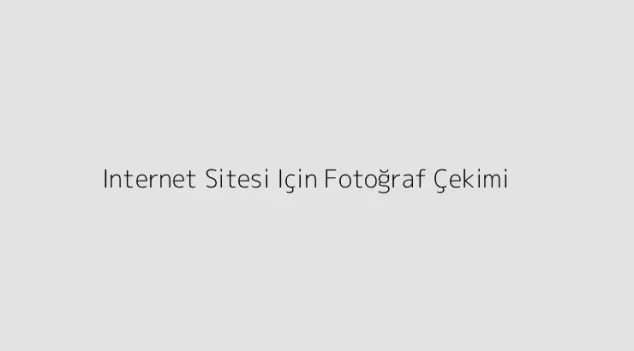 Internet Sitesi Için Fotoğraf Çekimi