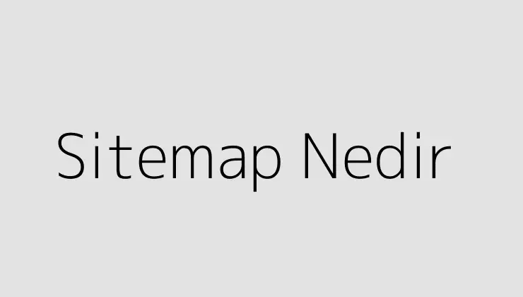 Sitemap Nedir