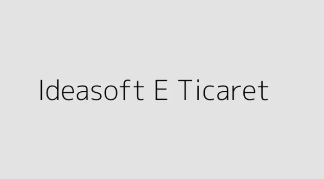 Ideasoft E Ticaret