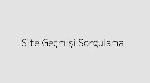 Site Geçmişi Sorgulama